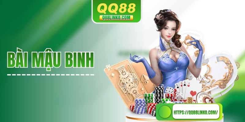 Bài Mậu Binh - Nơi So Tài Trí Tuệ Của Các Cao Thủ Thứ Thiệt!