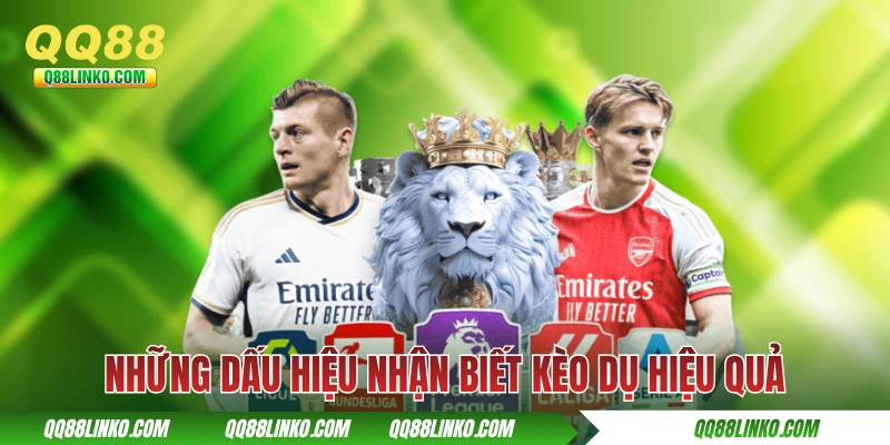 Kèo Dụ - Định Nghĩa Và Những Dấu Hiệu Nhận Biết Để “Né” Sớm 3 Những dấu hiệu nhận biết kèo dụ hiệu quả