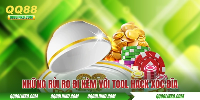 Những rủi ro đi kèm với việc sử dụng tool hack xóc đĩa